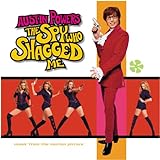 Austin Powers: The Spy Who Shagged Me: Music from the Motion Picture