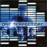 One Perfect Day: Music from the Motion Picture