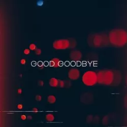 Good Goodbye
