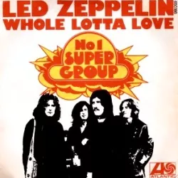 Whole Lotta Love
