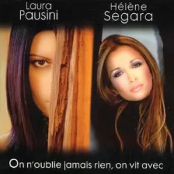 On n'oublie jamais rien, on vit avec