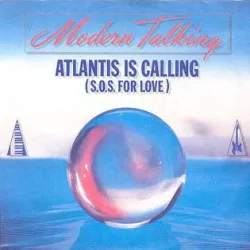 Atlantis Is Calling (SOS for Love)