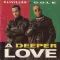 A Deeper Love