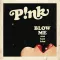 Blow Me (One Last Kiss)