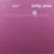 Only You